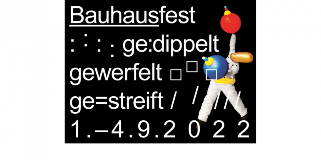 Bauhausfest 2022